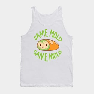 Same old, same mold! Tank Top